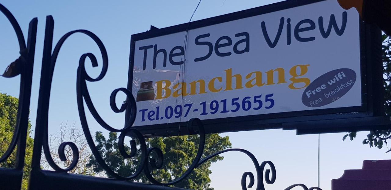 The Sea View Banchang Ban Chang  Εξωτερικό φωτογραφία